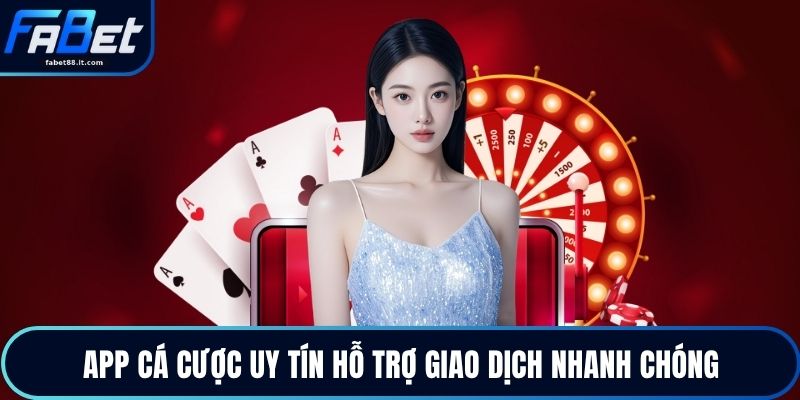 App Cá Cược Uy Tín FABET Mang Đến Trải Nghiệm An Toàn