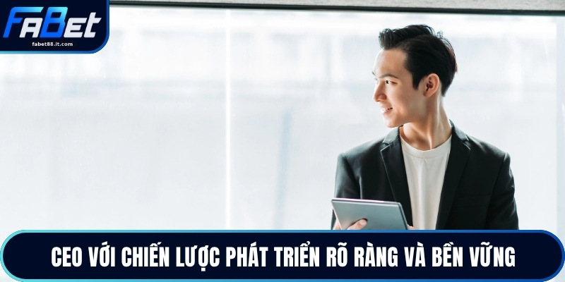Ceo FABET - Làm Rõ Hành Trình Xây Dựng Thương Hiệu