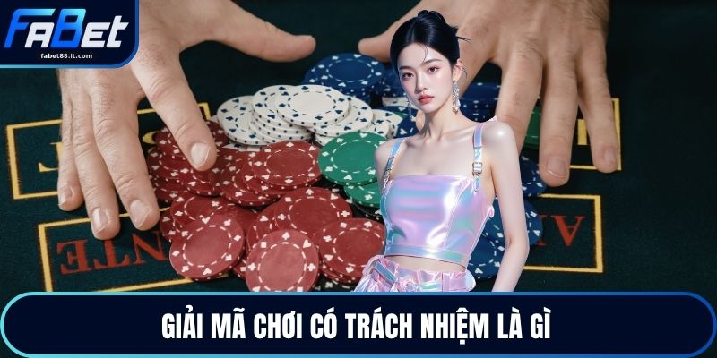 Chơi Có Trách Nhiệm FABET: Cách Kiểm Soát Rủi Ro Tối Đa