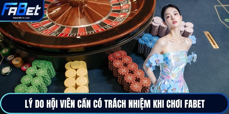 Chơi Có Trách Nhiệm FABET: Cách Kiểm Soát Rủi Ro Tối Đa
