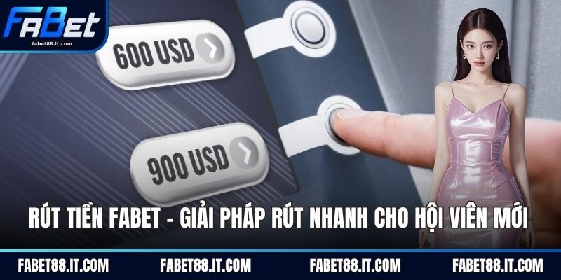 Nạp Tiền FABET - Giao Dịch Thành Công Ngay Lần Đầu 