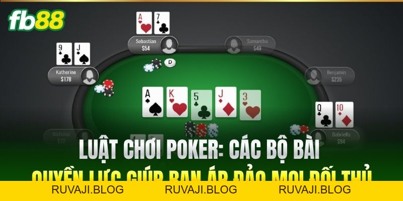 Luật Chơi Poker Chi Tiết Giúp Tân Thủ FB88 Tự Tin Đặt Cược Luật Chơi Poker Chi Tiết Giúp Tân Thủ FB88 Tự Tin Đặt Cược